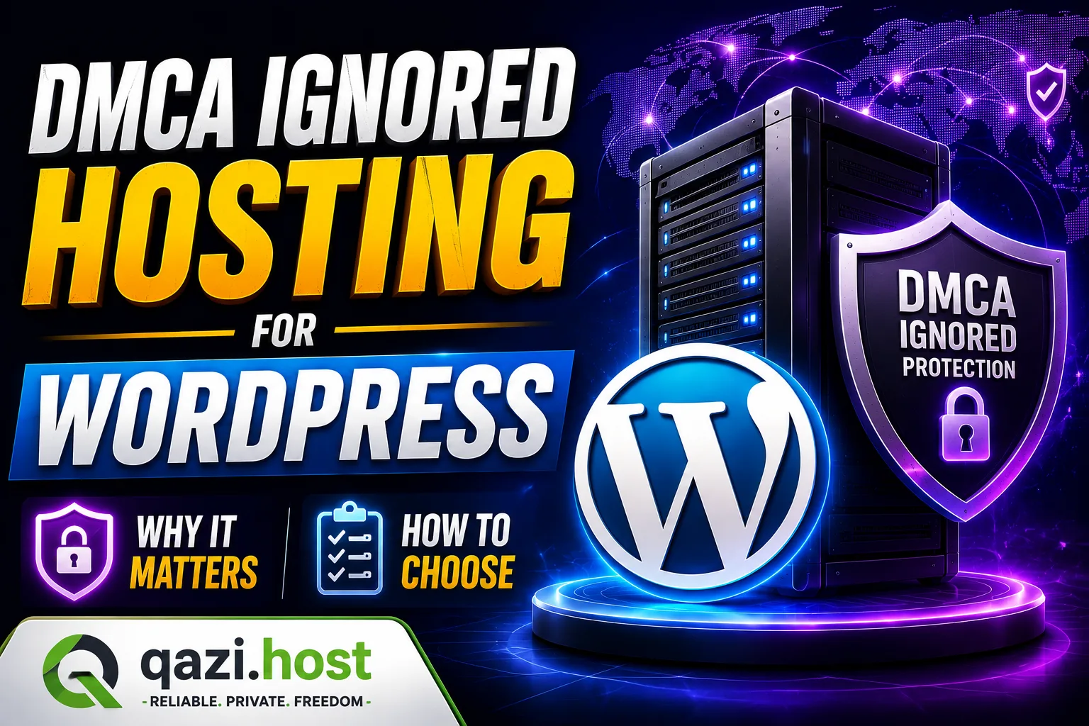 DMCA Ignored Hosting for WordPress: Why It Matters and How to Choose